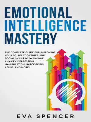 Emotional Intelligence Mastery - ebook
